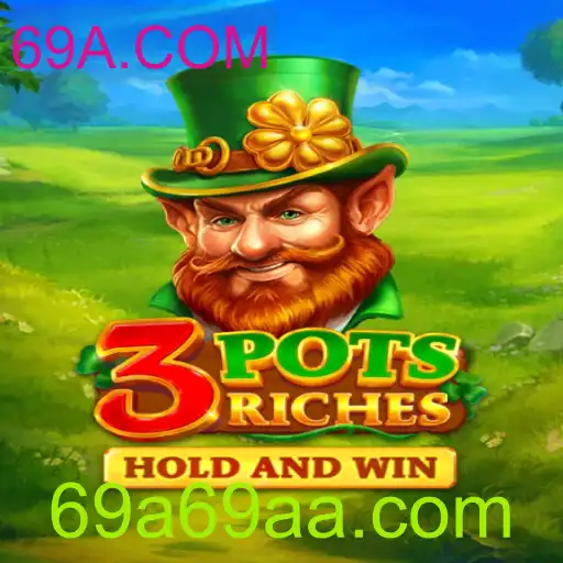 Descubra a Emoção de 3potsRiches: Um Jogo Inovador na Plataforma 69A.COM