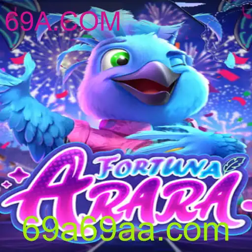 Descubra FortunaArara: O Excitante Mundo do Jogo Inspirado em 69A.COM